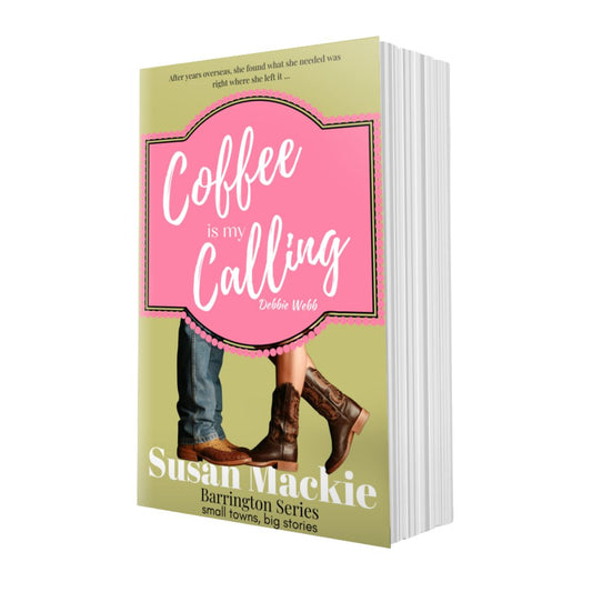 Book titled 'Coffee is my Calling' by Susan Mackie with male and female cowboy boots on the cover.
